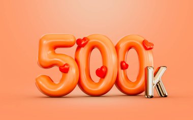 500k follower celebration orange color number with love icon 3d render concept for social banner