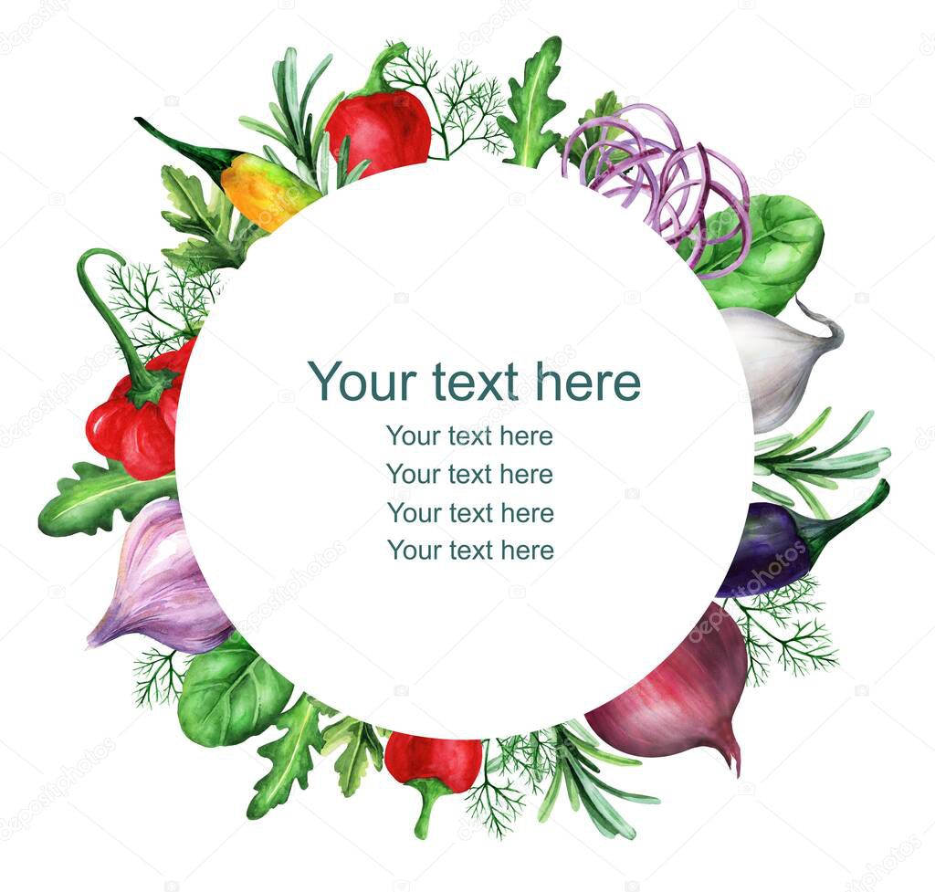 Watercolor round frame of vegetables and herbs. Place for your text. Hand-drawn vegetable template for menu, greeting cards, recipes.