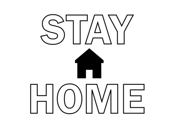 Stay Home Lettering Poster Text Self Quarantine Times Safe Sign — Stock Vector