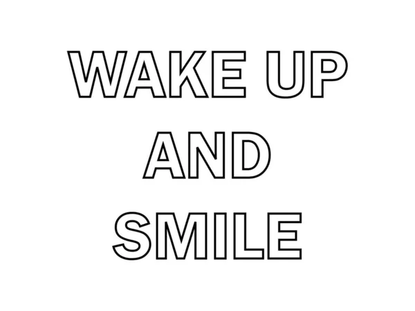 Obudź Się Uśmiechnij Czcionki Motywacja Budzenie Typu Wektor Motywacyjny Plakat — Wektor stockowy