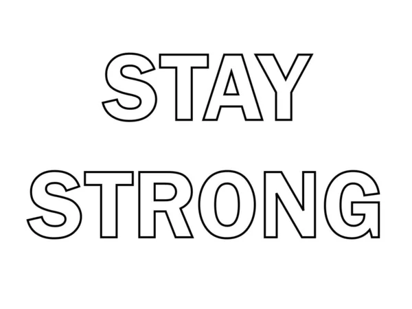 Stay Strong Inspirational Quote Healthy Rule Pandemic Panic Times Ideal — Image vectorielle