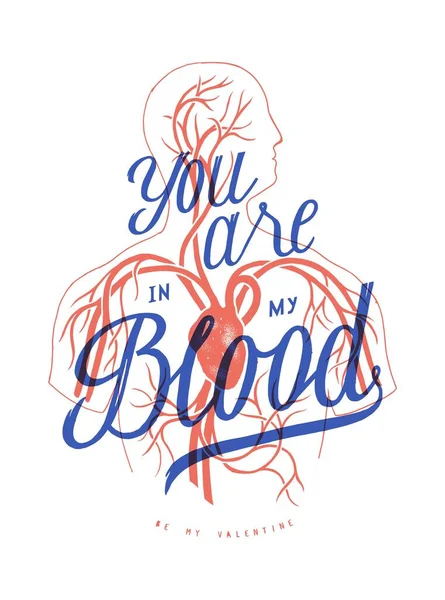 You Blood Circulatory System Vintage Typography Valentines Day Print — 스톡 벡터