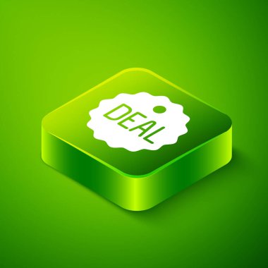 Isometric Deal simgesi yeşil arkaplanda izole edildi. Yeşil kare düğmesi. Vektör