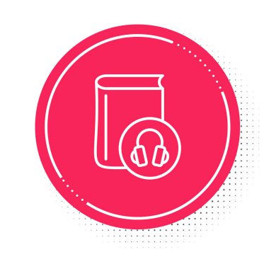 White line Audio book icon isolated on white background. Book with headphones. Audio guide sign. Online learning concept. Red circle button. Vector