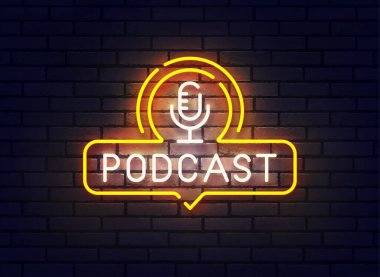 Podcast neon levhası, parlak tabela, hafif pankart. Podcast logo neon, amblem ve etiket. Vektör illüstrasyonu