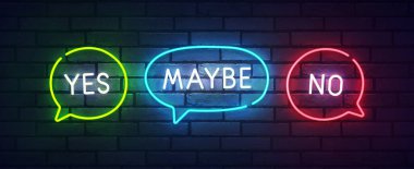 Yes, Maybe, No neon sign, bright signboard, light banner. Yes or No label neon, emblem. Vector illustration