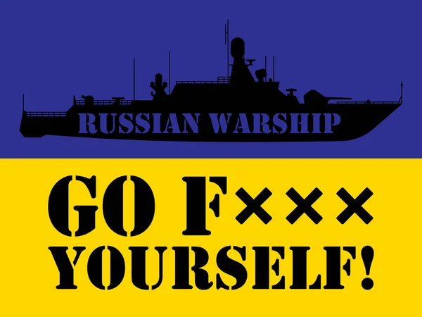 War Ukraine Russian Warship Fuck Yourself Vector Illustration Russian Warship — Image vectorielle