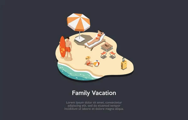 Illustration In Cartoon 3D Style, Isometric Composition With Objects And Characters. Family Vacation. Infographics. Parents And Little Child. Seaside Relaxation, Ocean And Sand. Weekend Activities — Stock Vector