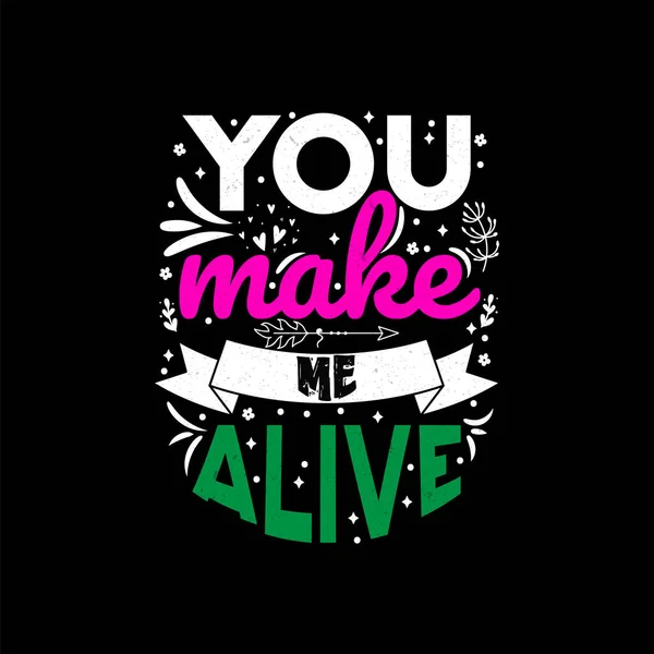 Vous Rendez Vivant Dicton Motivation Typographie Shirt Modèle Conception Pour — Image vectorielle