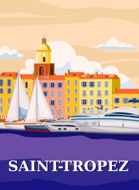 Retro Seyahat Posteri Saint-Tropez France, eski Akdeniz. Avrupa 'da deniz seyahati yapan Azur. Klasik biçim vektör illüstrasyonu