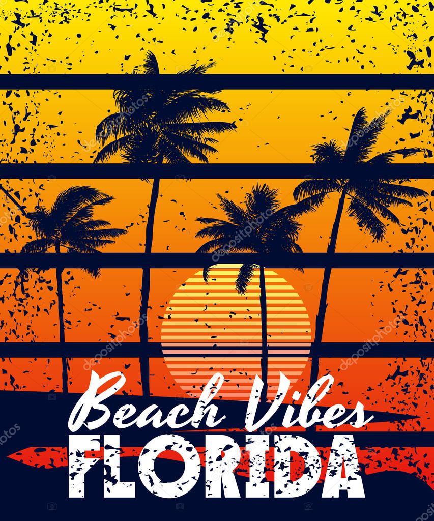Poster Retro Florida Beach Vibes sunset print. Poster grunge palm tree silhouettes, typorgaphy. Vector illustration