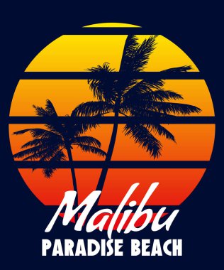 Malibu Paradise Sahili Günbatımı tişört tasarımı. Poster retro palmiye ağacı siluetleri, gradyan, tiporofoni. Vektör illüstrasyonu