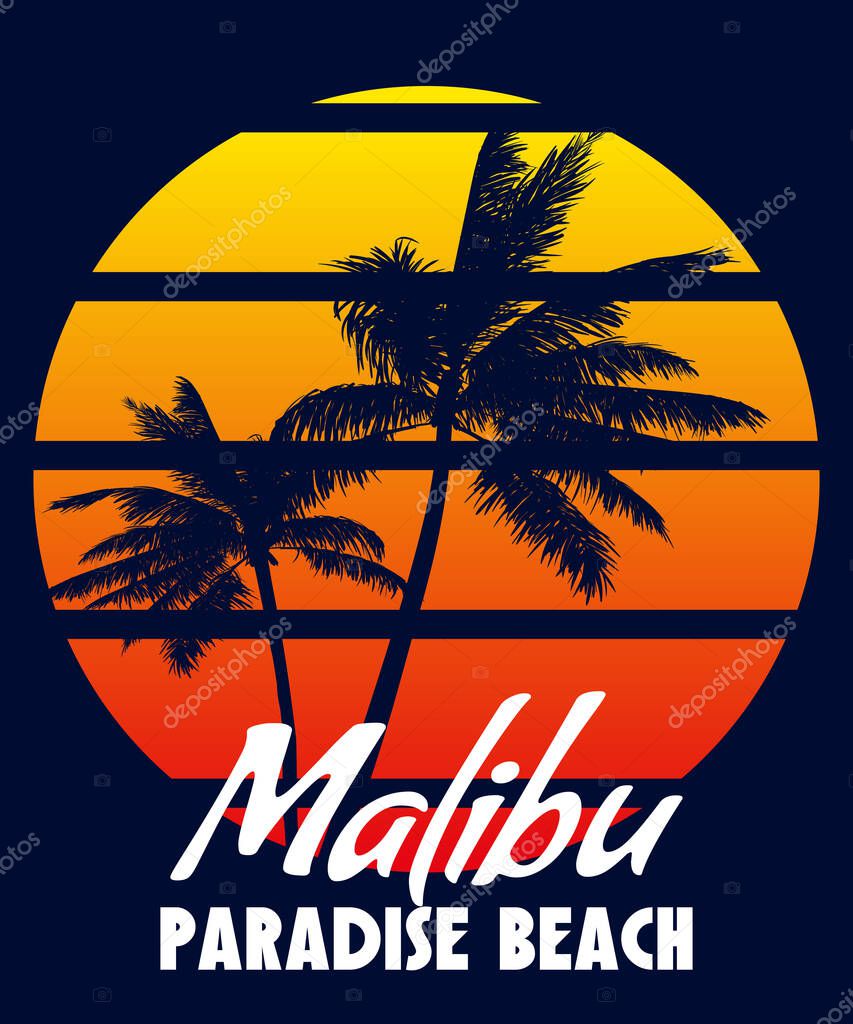 Malibu Paradise Beach sunset print t-shirt design. Poster retro palm tree silhouettes, gradient, typorgaphy. Vector illustration