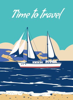Time To Travel poster retro, sailing ship on the ocean, sea. Tropical cruise, summertime travel vacation. Vector illustration vintage style