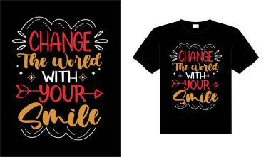 Gülümsemenle dünyayı değiştir Vintage Typography tişört tasarımı