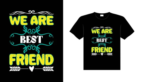 Friends Shirt Design Lettering Typography Quote Relationship Merchandise Design — 스톡 벡터