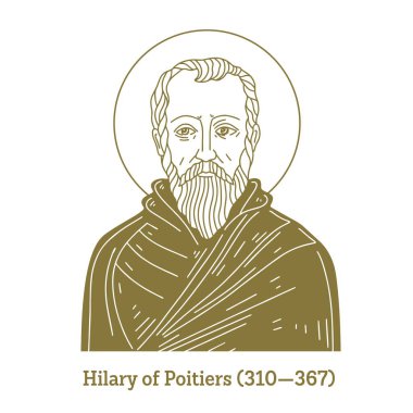 Hilary of Poitiers (310-367), Poitiers Piskoposu ve Kilise Doktoru. Bazen 