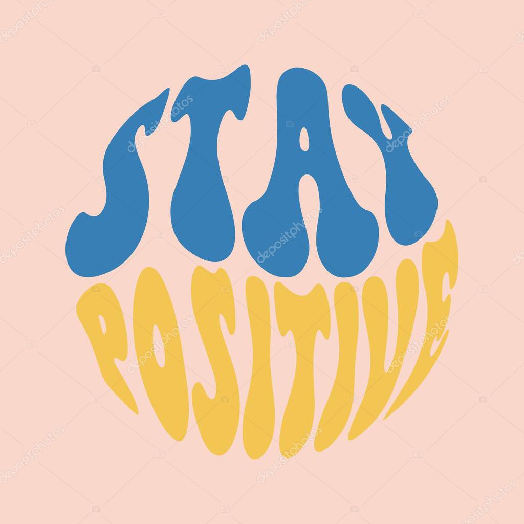 Stay positive card poster design retro