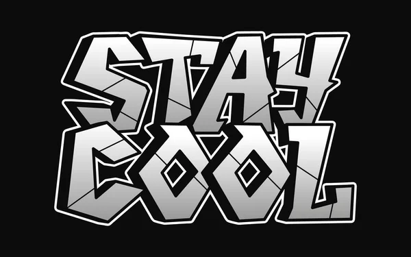 Stay Cool Word Graffiti Style Letters Vector Hand Drawn Doodle — стоковый вектор