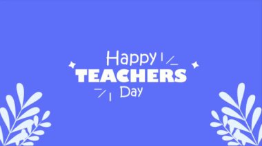 happy teachers day lettering with leafs ,4k video animated
