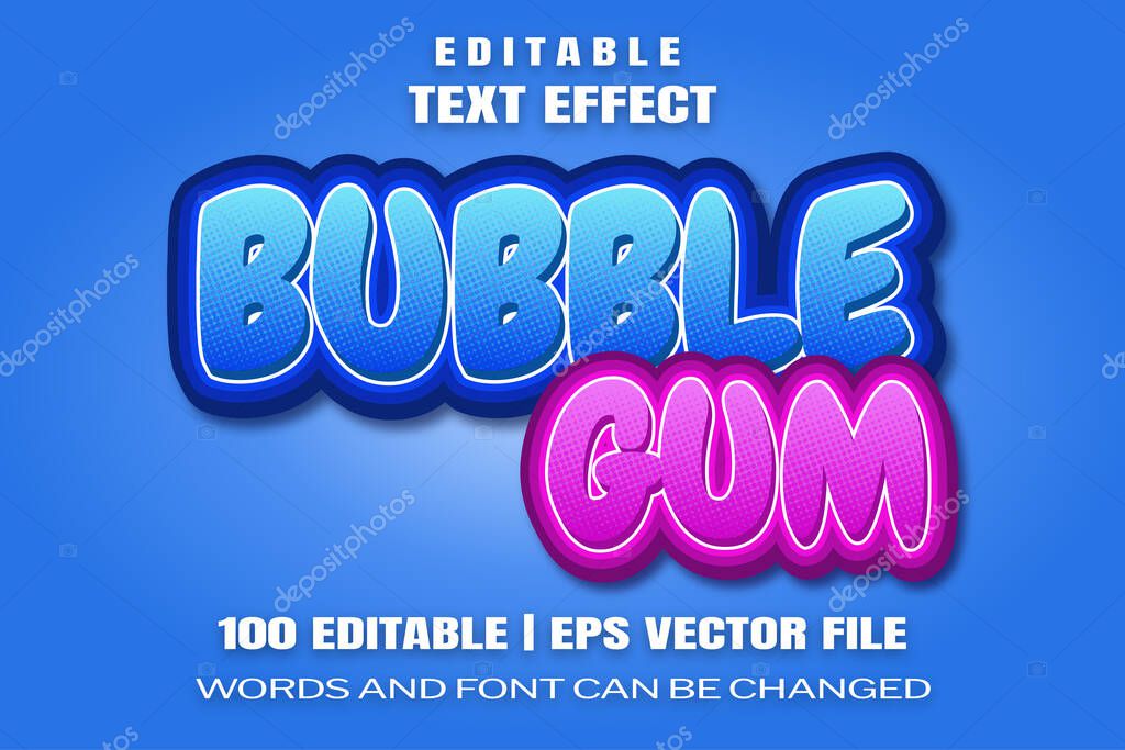 Editable text effects Bubble Gum , words and font can be changed