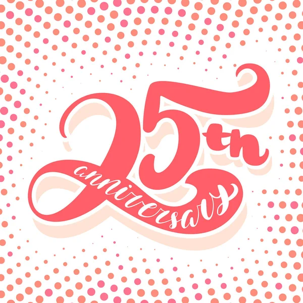 Tarjeta del 25 aniversario. Vector escrito a mano. — Vector de stock