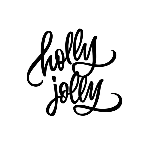 Holly Jolly Pisała Typografia Wektorowa Dla Kartek Świątecznych Transparentów Zaproszeń — Wektor stockowy