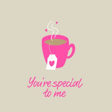 Kupalı bir fincan çay. Benim için özelsin. Sevgililer Günü aşk kartı.