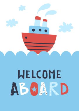 Gemisi olan bebek posteri deniz dalgalarında yüzüyor. Gemiye hoş geldiniz yazılı buharlı gemi..