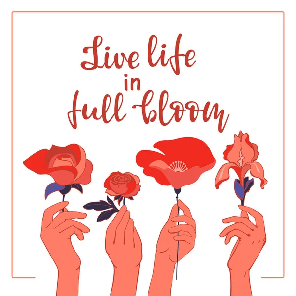 Viva Vida Plena Floração Conjunto Mãos Femininas Segurando Flores Bonitas — Vetor de Stock