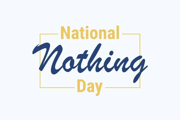 Illustrationsvektorgrafik Des National Nothing Day Die Abbildung Ist Für Banner — Stockvektor