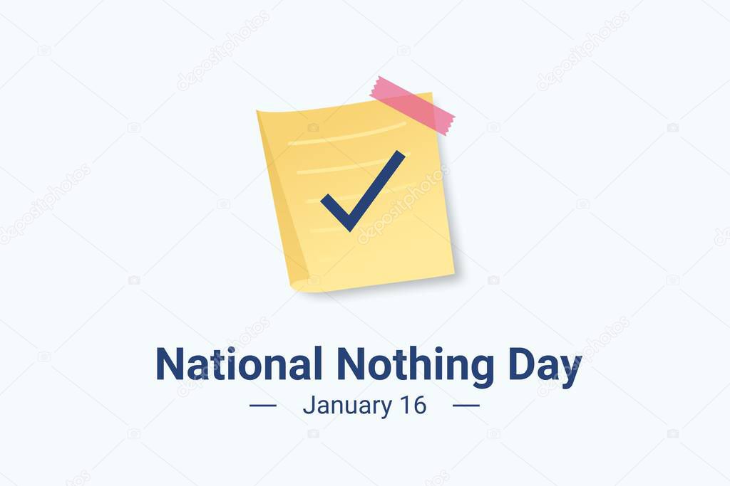 Illustration vector graphic of National Nothing Day. The illustration is Suitable for banners, flyers, stickers, Card, etc.