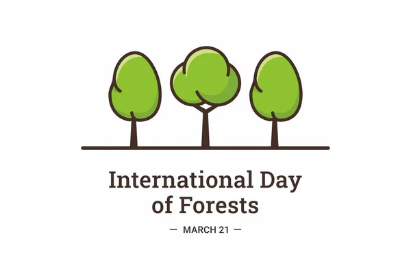 Uluslararası Ormanlar Günü. Vektör İllüstrasyonu. İllüstrasyon afişler, el ilanları, çıkartmalar, kartlar vs. için uygundur.