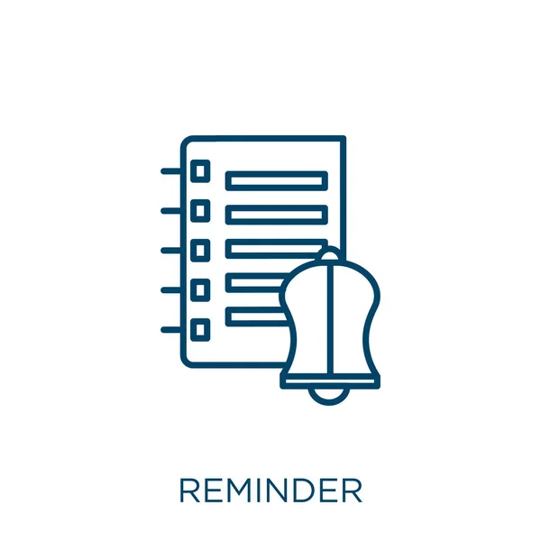 Reminder Icon Thin Linear Reminder Outline Icon Isolated White Background — Stock vektor