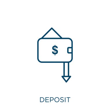 deposit icon. Thin linear deposit outline icon isolated on white background. Line vector deposit sign, symbol for web and mobile