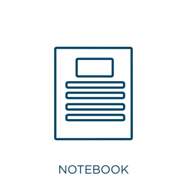 notebook icon. Thin linear notebook outline icon isolated on white background. Line vector notebook sign, symbol for web and mobile