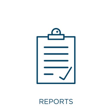 reports icon. Thin linear reports outline icon isolated on white background. Line vector reports sign, symbol for web and mobile