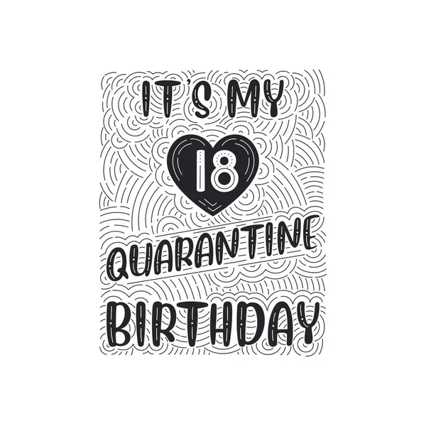 C Est Mon Anniversaire Quarantaine Celebration Ans Quarantaine Image Vectorielle Par Creator Stockia Gmail Com C Illustration