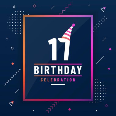 17 yıl doğum günü tebrik kartı, 17 doğum günü kutlaması arka planı renksiz serbest vektör.