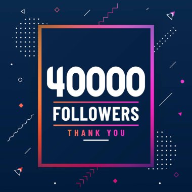 40000 takipçi ve 40 bin takipçi modern renkli tasarımı kutluyor..