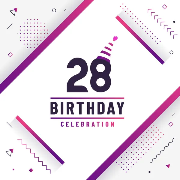 Happy 28th Birthdayストックベクター ロイヤリティフリーhappy 28th Birthdayイラスト ページ 2 Depositphotos