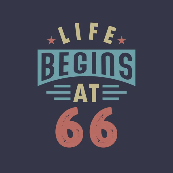 Vie Commence Ans 66E Anniversaire Design Vintage Rétro — Image vectorielle