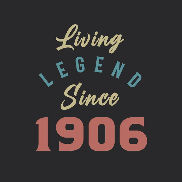 Living Legend Depuis 1906 1906 Vintage Design Vecteur — Image vectorielle