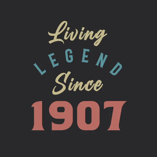 Living Legend Από 1907 Γεννήθηκε 1907 Vintage Design Vector — Διανυσματικό Αρχείο