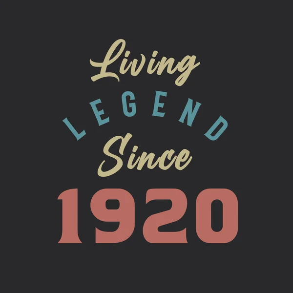 Living Legend Από 1920 Γεννήθηκε 1920 Vintage Design Vector — Διανυσματικό Αρχείο