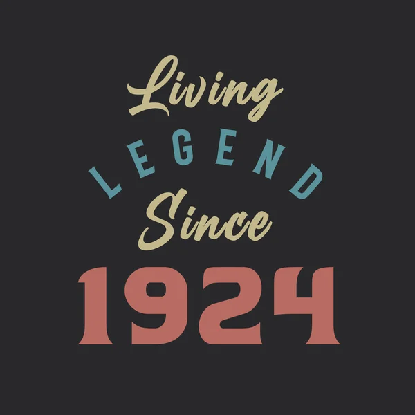 Living Legend Από 1924 Γεννήθηκε 1924 Vintage Design Vector — Διανυσματικό Αρχείο