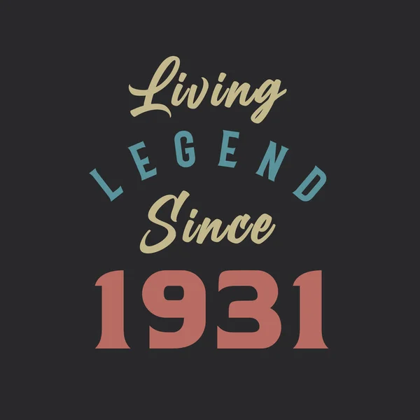 Lebende Legende Seit 1931 Jahrgang 1931 — Stockvektor