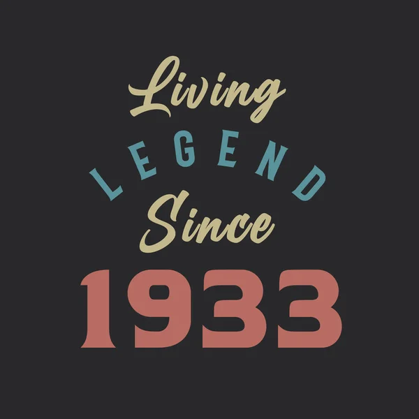 Living Legend Seit 1933 Geboren 1933 Vintage Design Vektor — Stockvektor
