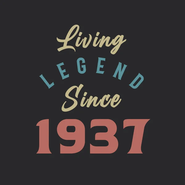 Living Legend Από 1937 Γεννήθηκε 1937 Vintage Design Vector — Διανυσματικό Αρχείο