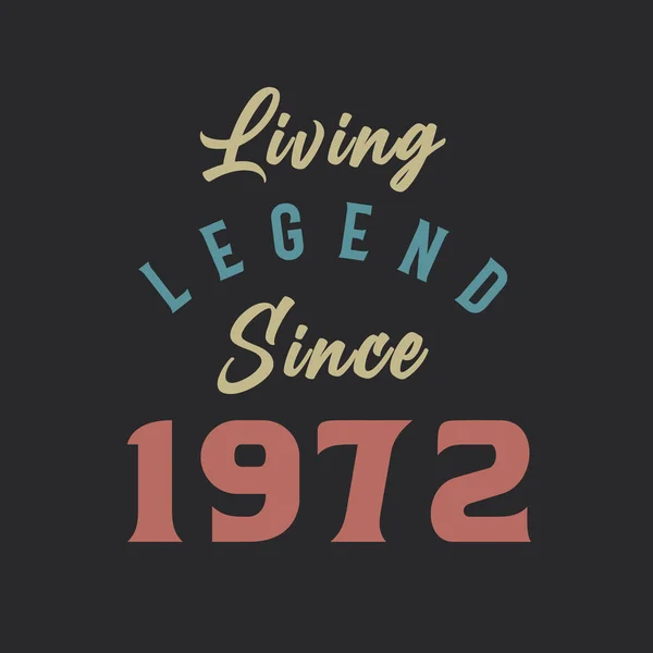Living Legend Seit 1972 Jahrgang 1972 — Stockvektor